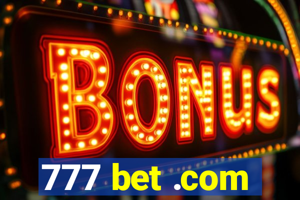 777 bet .com